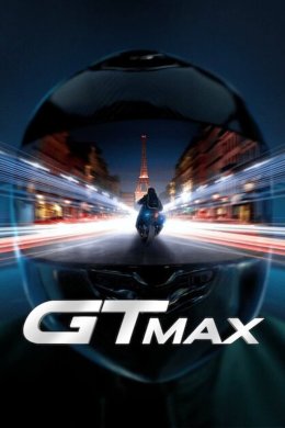 Постер GTMax / Гонка вулицями Парижа
